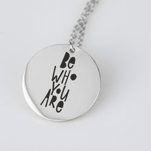 Be Who You Are Pendant